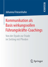 Kommunikation als Basis wirkungsvollen Führungskräfte-Coachings