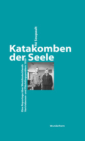 Katakomben der Seele