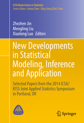 New Developments in Statistical Modeling, Inference and Application