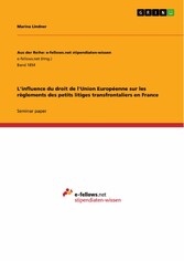 L'influence du droit de l'Union Européenne sur les règlements des petits litiges transfrontaliers en France