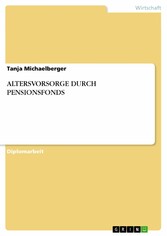 ALTERSVORSORGE DURCH PENSIONSFONDS