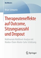 Therapeuteneffekte auf Outcome, Sitzungsanzahl und Dropout