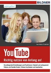 YouTube - richtig nutzen von Anfang an!