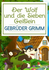 Der Wolf und die Sieben Geißlein