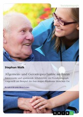 Allgemein- und Gerontopsychiatrie im Focus