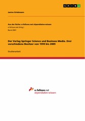 Der Verlag Springer Science und Business Media. Drei verschiedene Besitzer von 1999 bis 2009