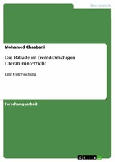 Die Ballade im fremdsprachigen Literaturunterricht