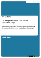 Die Spiegel-Affäre im Kontext der Deutschen Frage