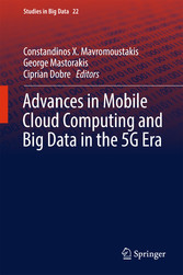 Advances in Mobile Cloud Computing and Big Data in the 5G Era