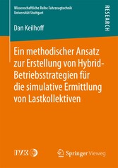 Ein methodischer Ansatz zur Erstellung von Hybrid-Betriebsstrategien für die simulative Ermittlung von Lastkollektiven