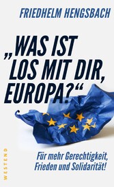 'Was ist los mit dir, Europa?'