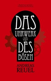 Das Uhrwerk des Bösen