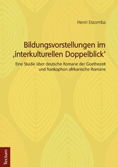 Bildungsvorstellungen im 'interkulturellen Doppelblick'