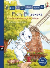 Erst ich ein Stück, dann du - Flaffy Flitzekeks - Ein Gespenst sorgt für Wirbel