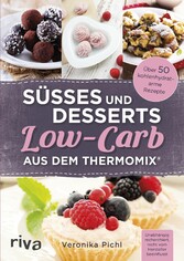 Süßes und Desserts Low-Carb aus dem Thermomix®