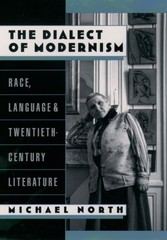 Dialect of Modernism: Race, Language, and Twentieth-Century Literature