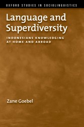 Language and Superdiversity: Indonesians Knowledging at Home and Abroad