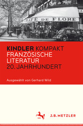 Kindler Kompakt: Französische Literatur, 20. Jahrhundert