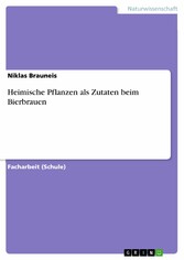 Heimische Pflanzen als Zutaten beim Bierbrauen