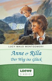 Anne & Rilla - Der Weg ins Glück