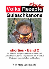 Volksrezepte Gulaschkanone