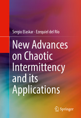 New Advances on Chaotic Intermittency and its Applications