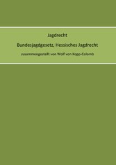 Jagdrecht Bundesjagdgesetz, Hessisches Jagdrecht