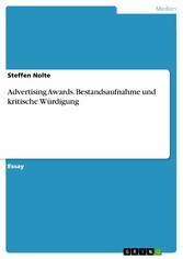 Advertising Awards. Bestandsaufnahme und kritische Würdigung