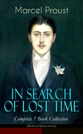 IN SEARCH OF LOST TIME - Complete 7 Book Collection (Modern Classics Series)