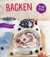 Backen ohne Zucker