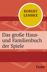 Das große Haus- und Familienbuch der Spiele