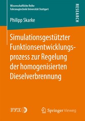 Simulationsgestützter Funktionsentwicklungsprozess zur Regelung der homogenisierten Dieselverbrennung