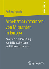 Arbeitsmarktchancen von Migranten in Europa