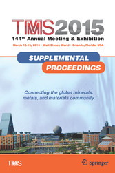 TMS 2015 144th Annual Meeting & Exhibition, Annual Meeting Supplemental Proceedings