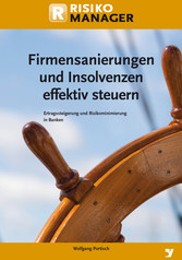 Firmensanierungen und Insolvenzen effektiv steuern