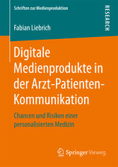 Digitale Medienprodukte in der Arzt-Patienten-Kommunikation