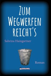 Zum Wegwerfen reicht's