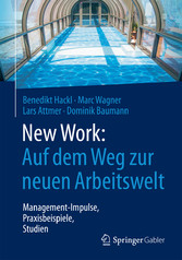 New Work: Auf dem Weg zur neuen Arbeitswelt