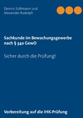 Sachkunde im Bewachungsgewerbe nach § 34a GewO