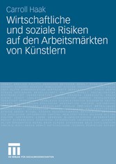 Wirtschaftliche und soziale Risiken auf den Arbeitsmärkten von Künstlern