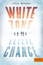 White Zone - Letzte Chance