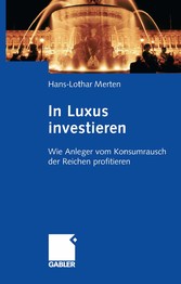 In Luxus investieren