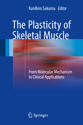 The Plasticity of Skeletal Muscle