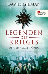 Legenden des Krieges: Der ehrlose König