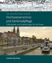 Hochwasserschutz und Denkmalpflege.