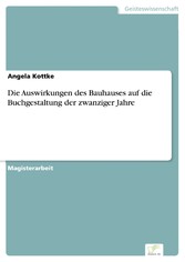 Die Auswirkungen des Bauhauses auf die Buchgestaltung der zwanziger Jahre