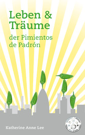 Leben & Träume Der Pimientos De Padron