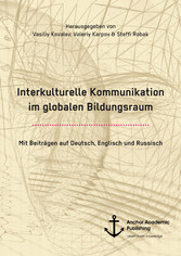 Interkulturelle Kommunikation im globalen Bildungsraum