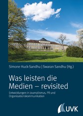 Was leisten die Medien - revisited