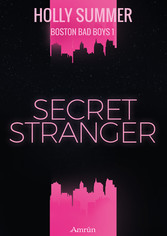 Secret Stranger (Boston Bad Boys Band 1)